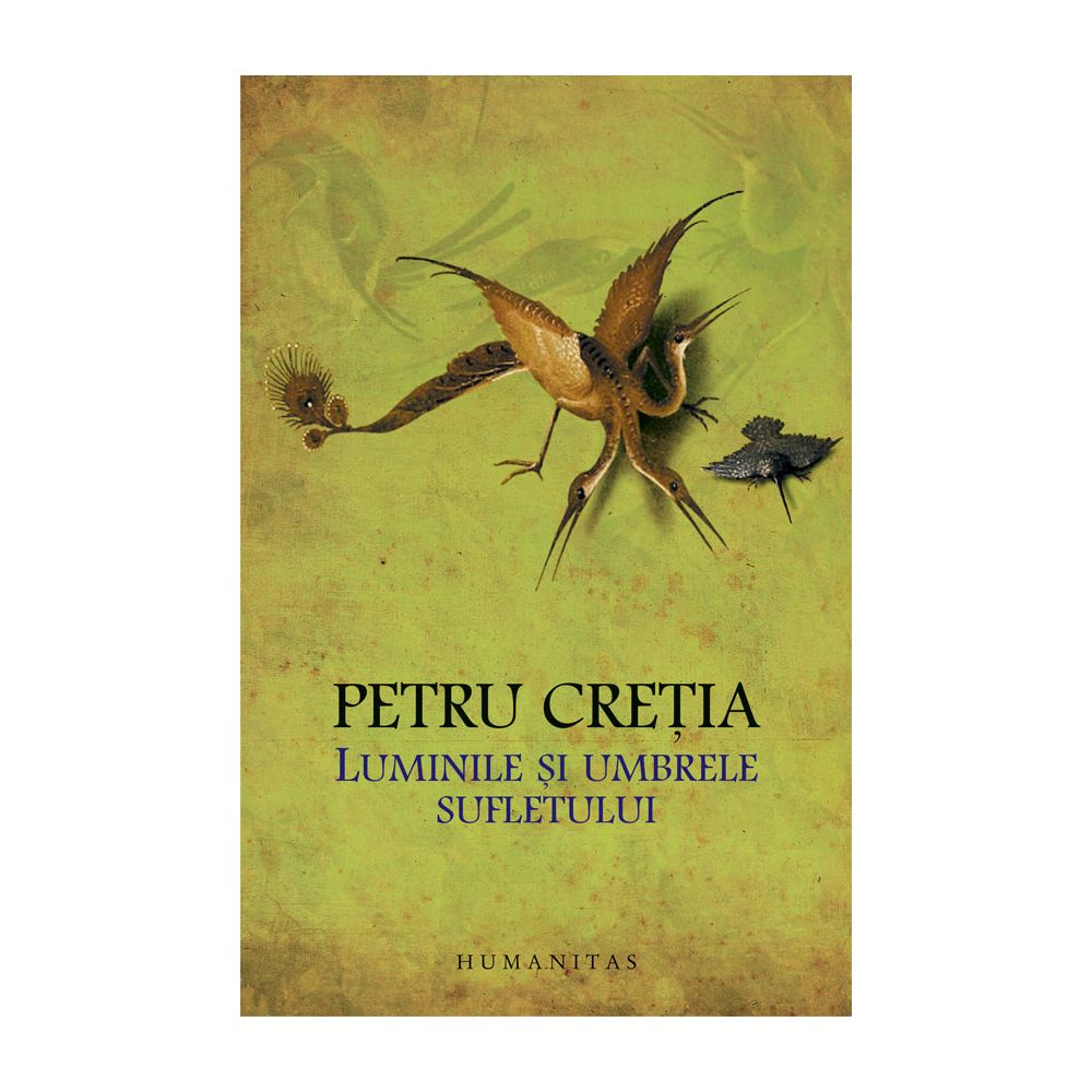 Luminile si umbrele sufletului, Petru Cretia