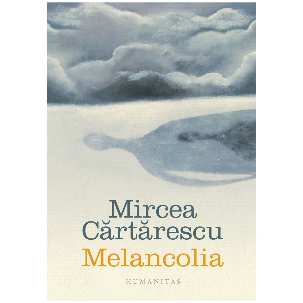 Melancolia, Mircea Cartarescu