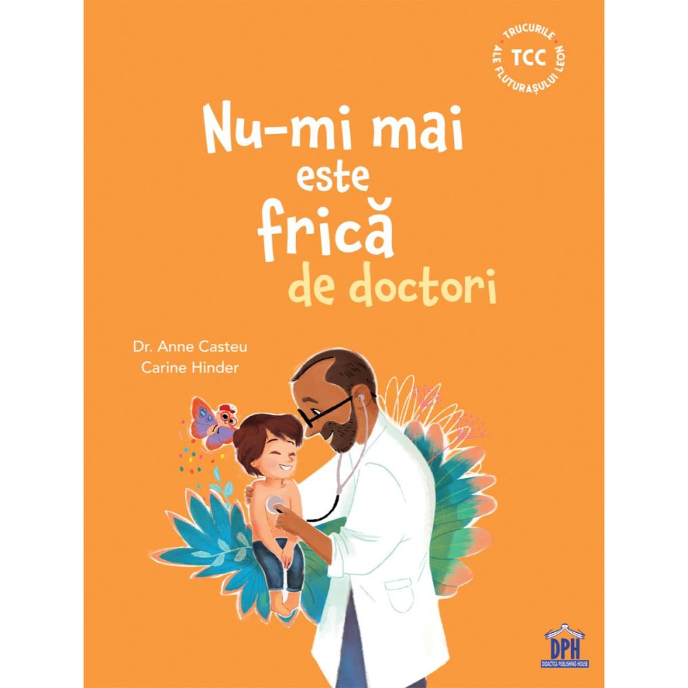 Nu-mi mai este frica de doctori, Dr. Anne Casteu