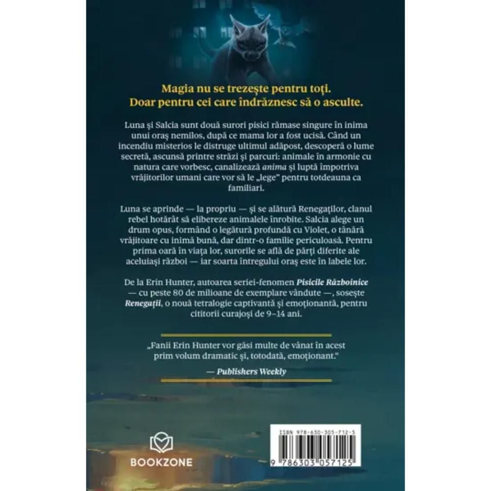 Magia se trezeste, Renegatii, Volumul 1