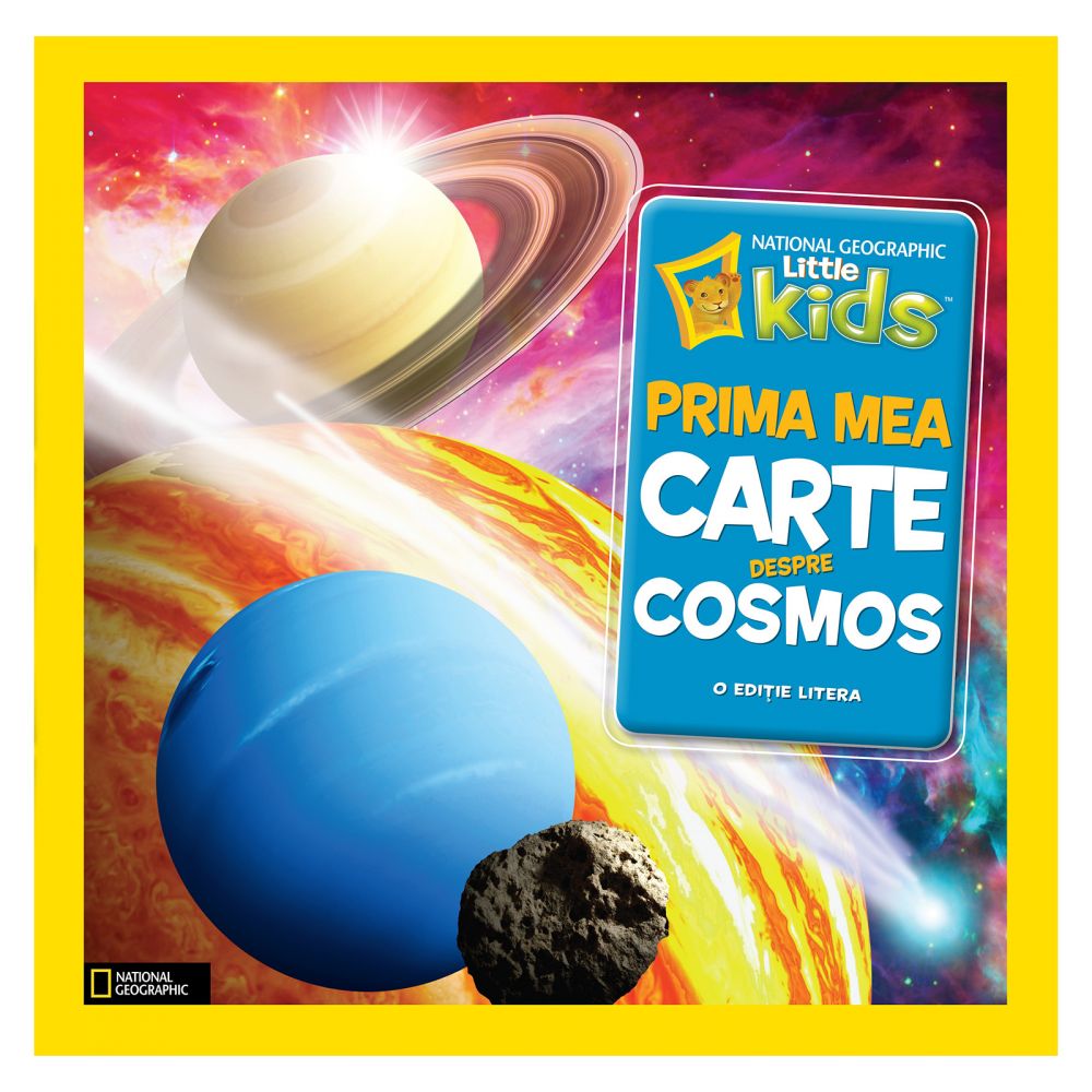 National Geographic Little Kids - Prima mea carte despre cosmos