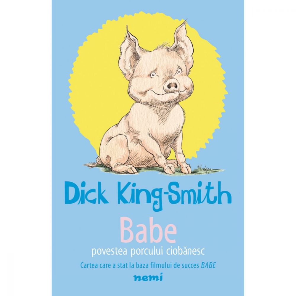Babe, Povestea porcului ciobanesc, Dick King Smith