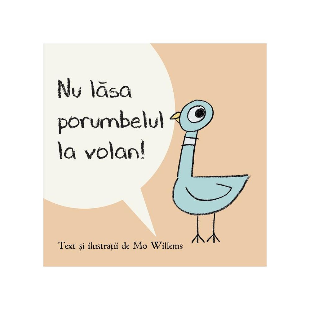 Nu lasa porumbelul la volan! Willems Mo