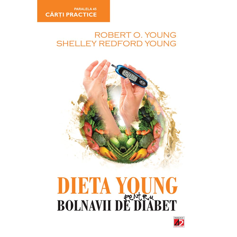 Dieta Young pentru bolnavii de diabet, Robert O. Young, Shelley Redford Young