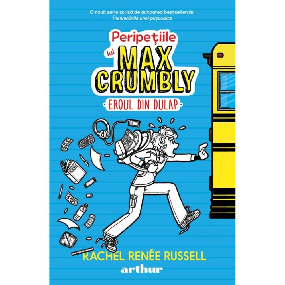 Peripetiile lui Max Crumbly I: Eroul din dulap, Rachel Renée Russell