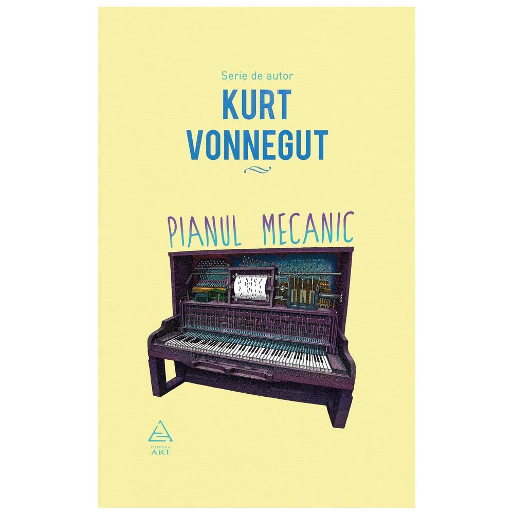 Pianul mecanic, Vonnegut Kurt