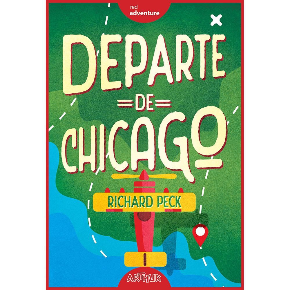 Carte Editura Arthur, Departe de Chicago, Richard Peck