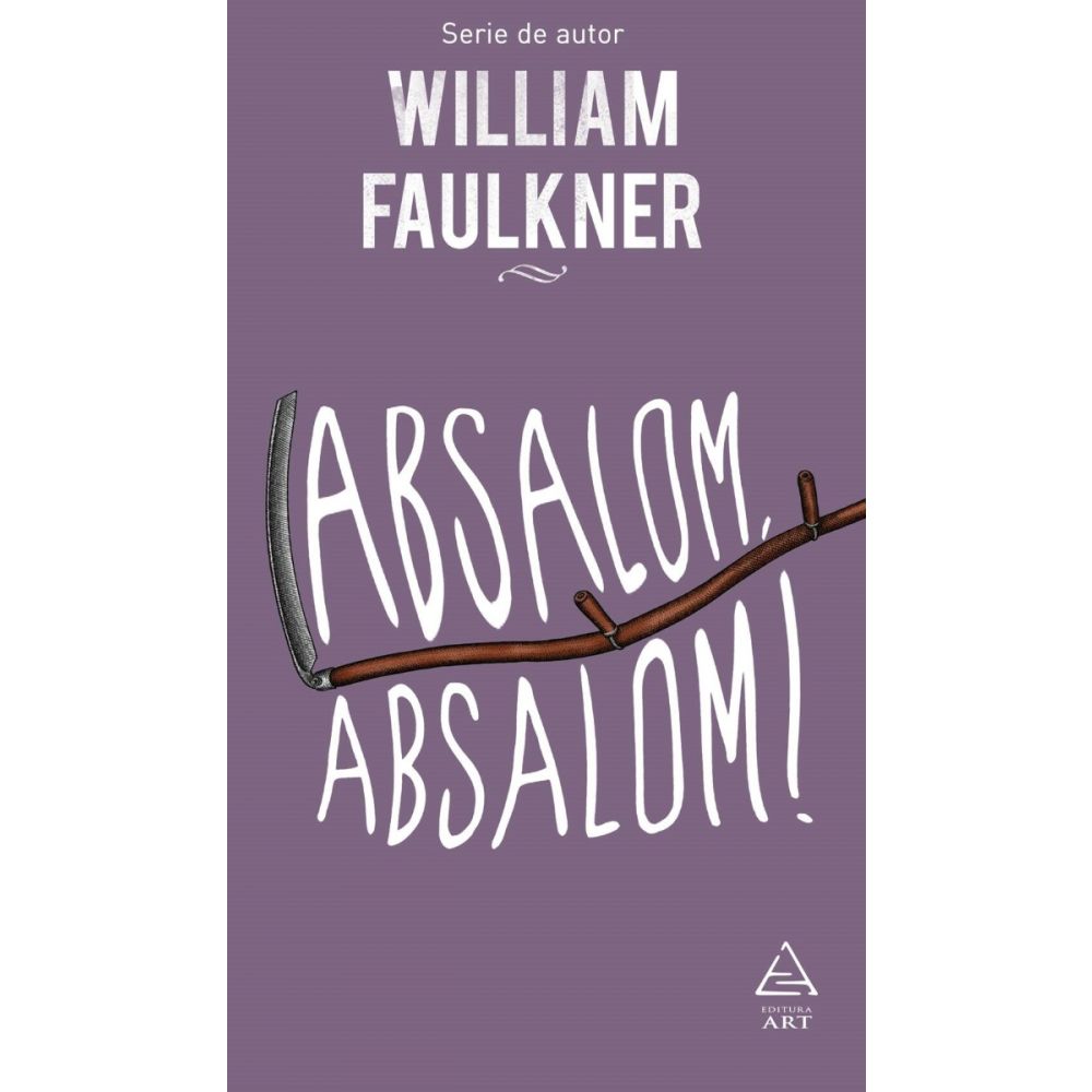 Absalom, Absalom! William Faulkner