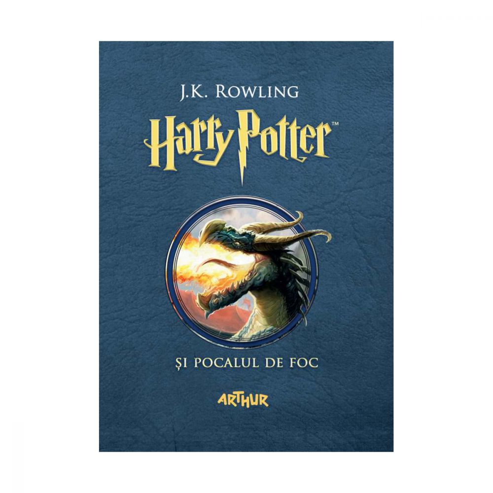 Carte Editura Arthur, Harry Potter si Pocalul de Foc, J.K.Rowling