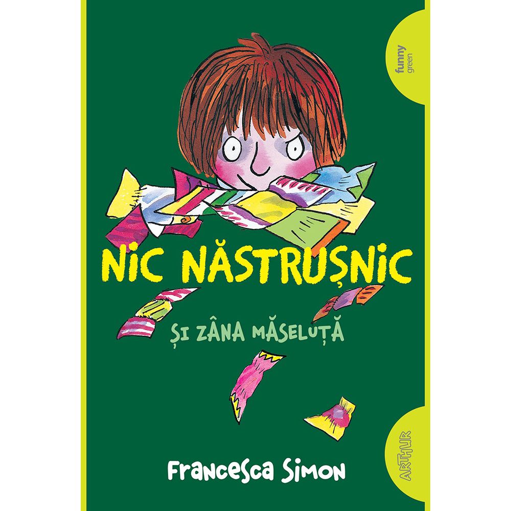 Carte Editura Arthur, Nic Nastrusnic si Zana Maseluta, Francesca Simon