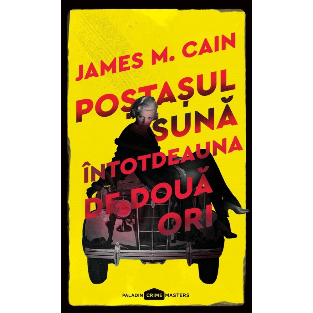 Postasul suna intotdeauna de doua ori, James M. Cain