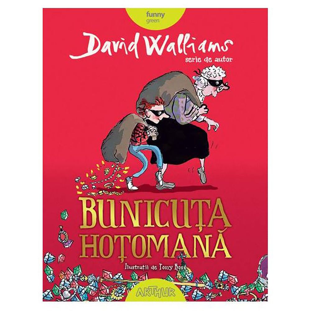 Carte Editura Arthur, Bunicuta Hotomana, David Walliams, editie noua
