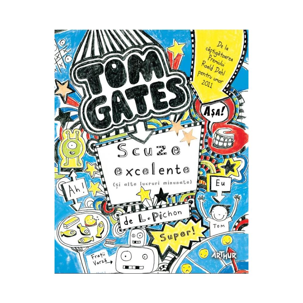 Tom Gates. Scuze excelente (si alte lucruri minunate), vol. 2, Liz Pichon