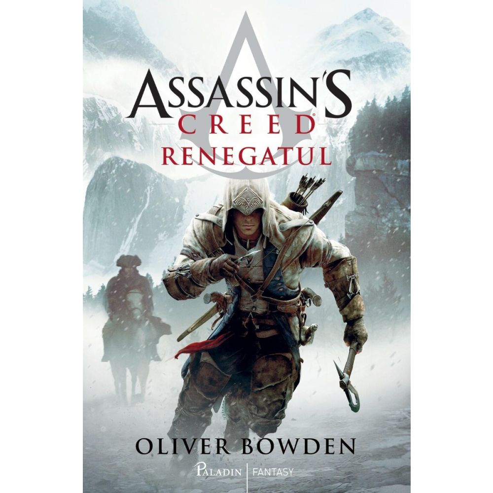 Assassins Creed 5. Renegatul, Oliver Bowden 