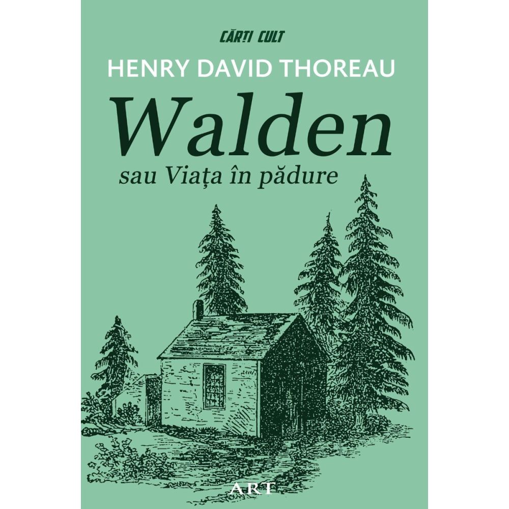 Walden sau Viata in padure, Thoreau Henry David