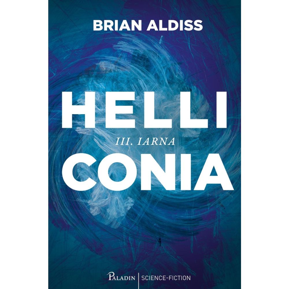 Helliconia 3. Iarna, Brian Aldiss 