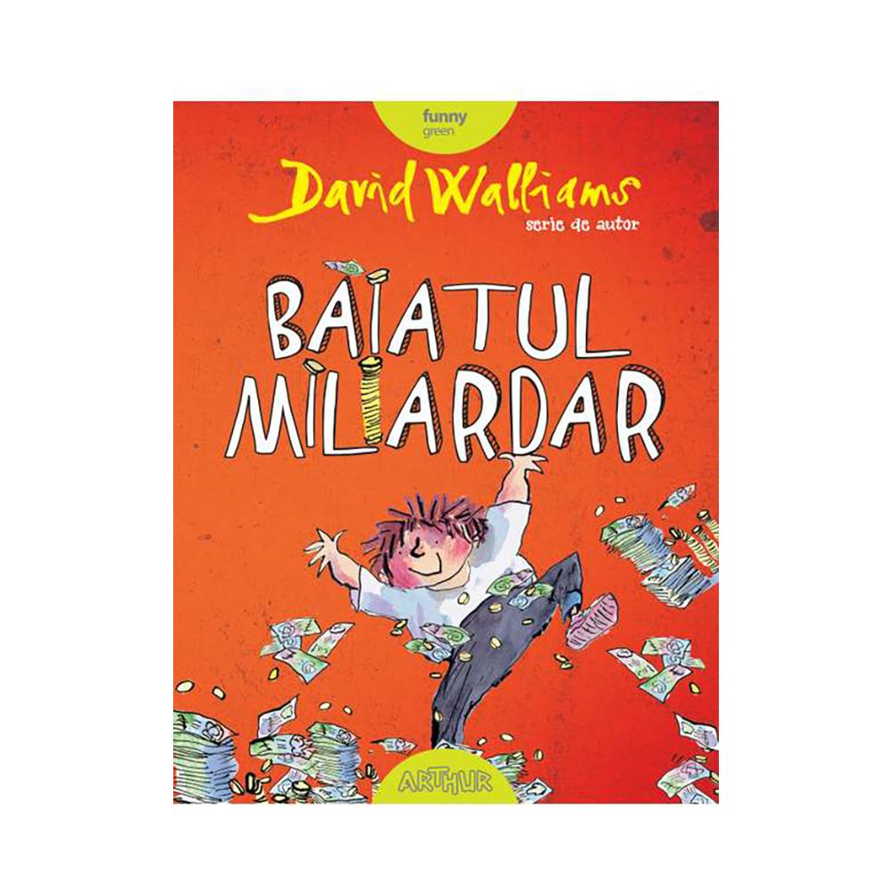 Carte Editura Arthur - Baiatul miliardar, David Walliams