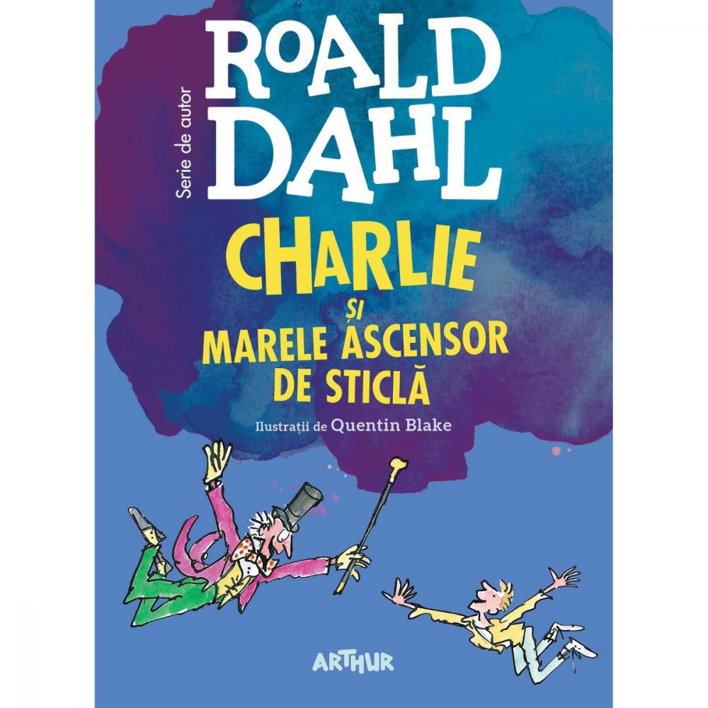 Carte Editura Arthur - Charlie si Marele Ascensor de Sticla, Roald Dahl