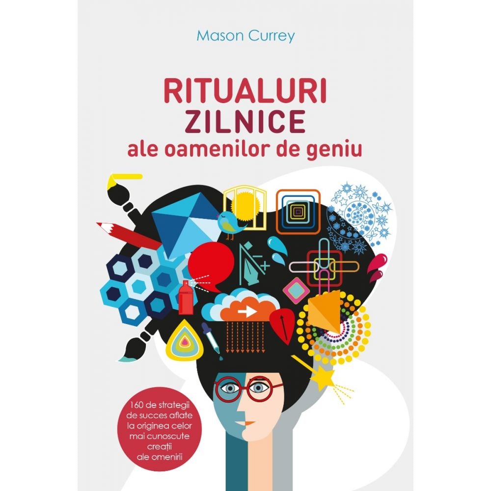 Carte Editura Litera, Ritualuri zilnice ale oamenilor de geniu, Mason Currey