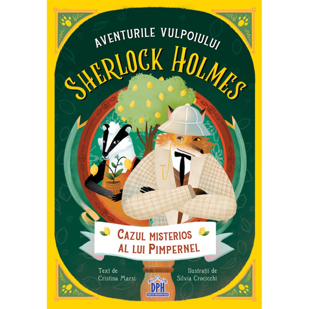 Aventurile vulpoiului Sherlock Holmes, Cazul misterios al lui Pimpernel, Volumul 1, Cristina Marsi