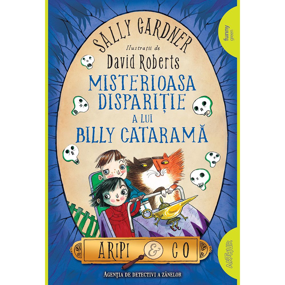 Carte Editura Arthur, Aripi si Co. 3: Misterioasa disparitie a lui Billy Catarama, Sally Gardner