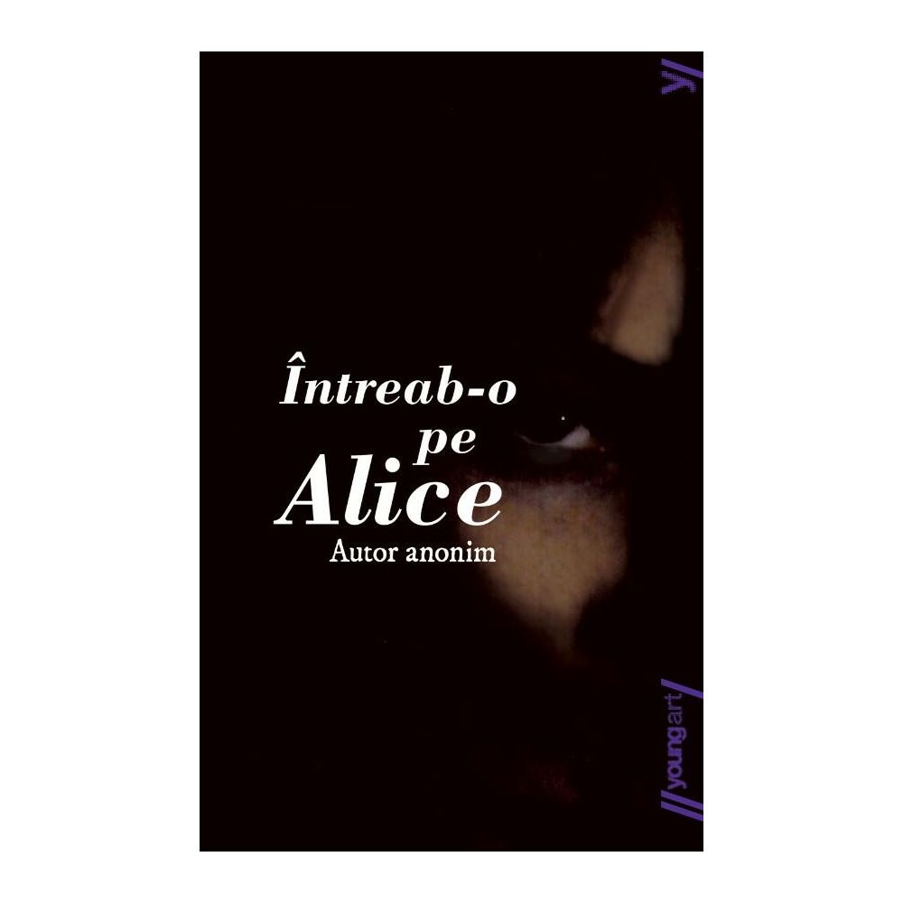 Intreab-o pe Alice, Autor Anonim
