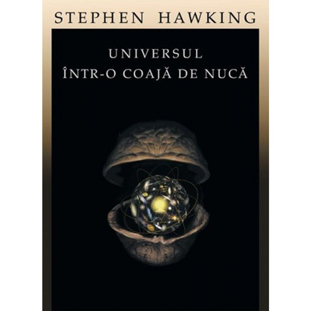 Universul intr-o coaja de nuca, Stephen Hawking