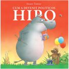 Carte Cum a devenit politicos Hipo, Editura DPH