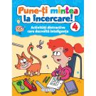 Pune-ti mintea la incercare! Volumul 4