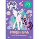My Little Pony. Printese ponei, carte cu autocolante