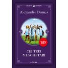 Cei trei muschetari, Alexandre Dumas, Editie noua