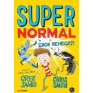 Supernormal si eroii renegati, Greg James, Chris Smith