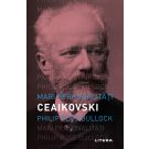 Mari personalitati. Piotr Ceaikovski, Philip Ross Bullock