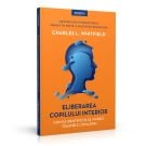 Eliberarea copilului interior. Cum sa identifici si sa vindeci traumele copilariei, Charles L. Whitfield