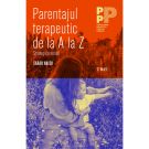 Carte Editura Trei, Parentajul terapeutic de la A la Z, Sarah Naish