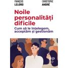 Noile personalitati dificile