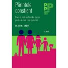 Carte Editura Trei, Parintele constient, Shefali Tsabary