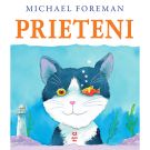Carte Editura Pandora M, Prieteni, Michael Foreman