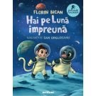 Hai pe Luna impreuna, Florin Bican