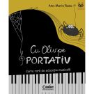 Cu Oliv pe portativ, Carte rara de educatie muzicala