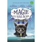 Magie cu susul in jos, Bucluc si balamuc, Vol. 2, Sarah Mlynowski, Lauren Myracle, Emily Jenkins