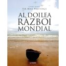 Al Doilea Razboi Mondial. Cuvant inainte, Sir Max Hastings 