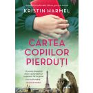 Cartea copiilor pierduti, Kristin Harmel