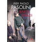Baietii strazii, Pier Paolo Pasolini