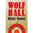 Wolf Hall, Hilary Mantel 