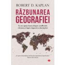 Razbunarea geografiei, Robert D. Kaplan 