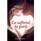 Cu sufletul la gura, Anne Sward