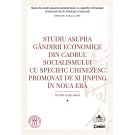 Carte Editura Corint, Studiu asupra gandirii economice din cadrul socialismului cu specific chinezesc promovat de Xi Jinping in noua era, Liu Wei