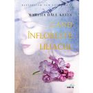 Carte Editura Litera, Cand infloreste liliacul, Martha Hall Kelly