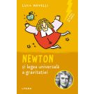 Sclipiri de geniu. Newton si legea universala a gravitatiei, Luca Novelli 